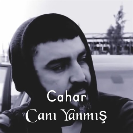 Canı Yanmış | Boomplay Music