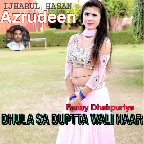 Dhula Sa Duptta Wali Naar (Hindi) | Boomplay Music