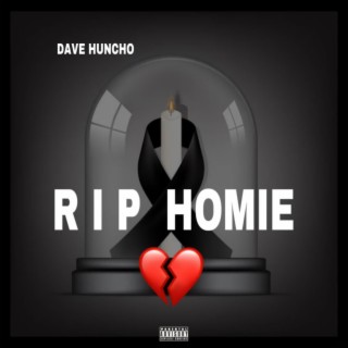 RIP Homie (Single) lyrics | Boomplay Music