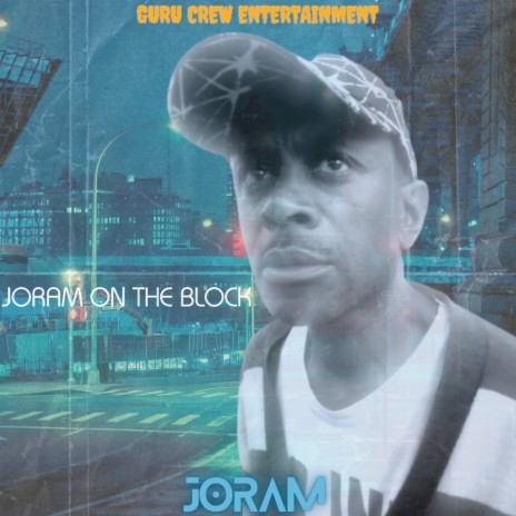 Joram on the Block ft. Joram | Boomplay Music