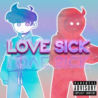 Love SIck (FT Savour)