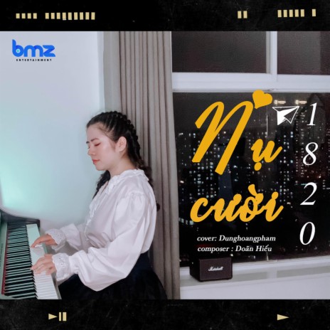 Nụ Cười 18 20 ft. BMZ | Boomplay Music