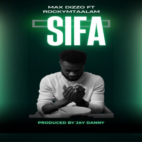 Sifa (feat. Max dizzo) | Boomplay Music