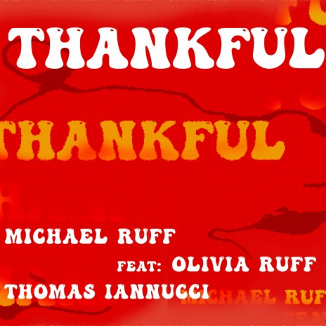 Thankful ft. Olivia Ruff & Thomas Iannucci | Boomplay Music