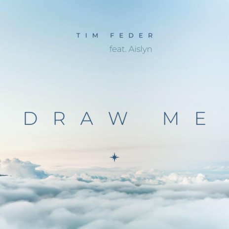 Draw Me (Radio Edit) ft. Aislyn Feder