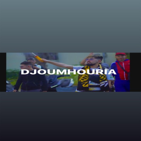 Djoumhoria ft. Riad bouroubaz | Boomplay Music