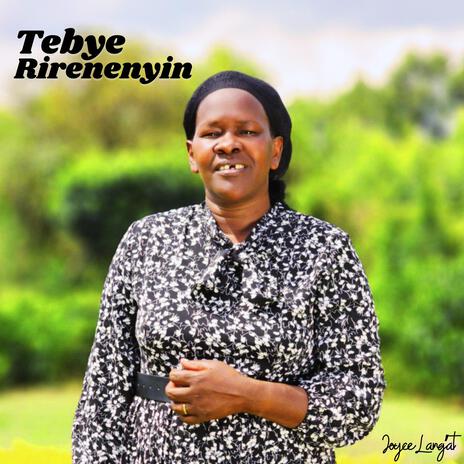 Tebye Rirenenyin | Boomplay Music