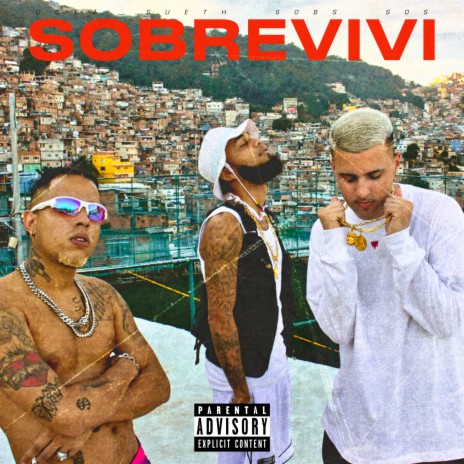 Sobrevivi ft. Sueth, Sobs & Sos | Boomplay Music