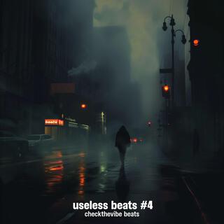 useless beats 4