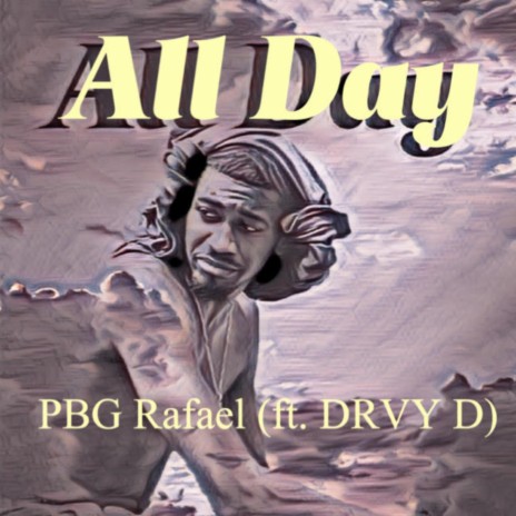 All Day (feat. Drvy D)