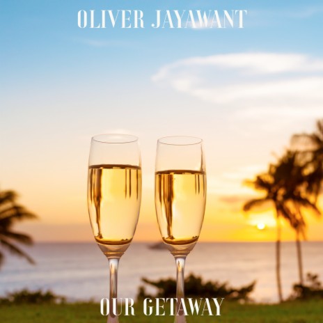 Our Getaway | Boomplay Music