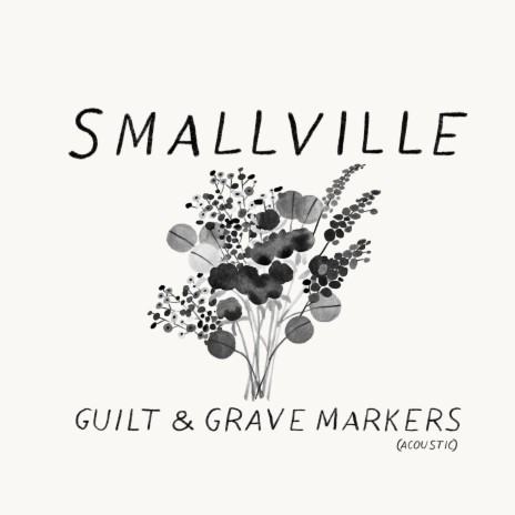 Guilt & Grave Markers (Acoustic) | Boomplay Music