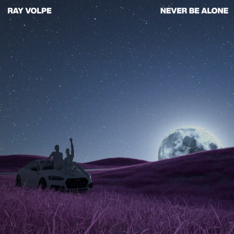 Never Be Alone | Boomplay Music