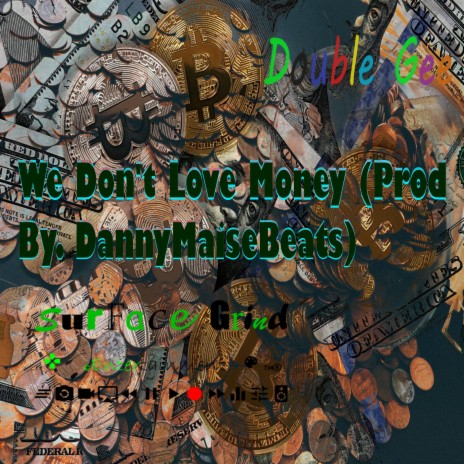 We Don't Love Money | Boomplay Music