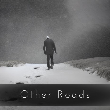 Other Roads | Boomplay Music