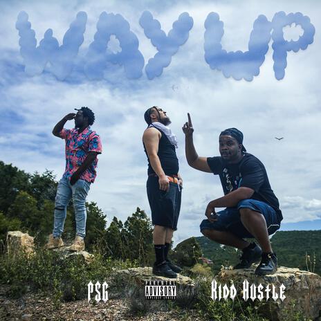 Way Up ft. Kidd Hustle | Boomplay Music