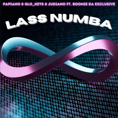 Lass Numba ft. Glo_Keys., Judiano & Boomie Da Exclusive | Boomplay Music