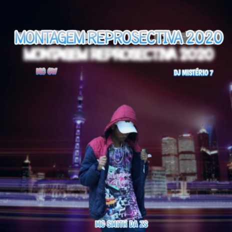 MONTAGEM REPROSECTIVA 2020 ft. DJ MISTÉRIO 7, TMS TRIBO DA MATILHA SONORA & 2K Produções