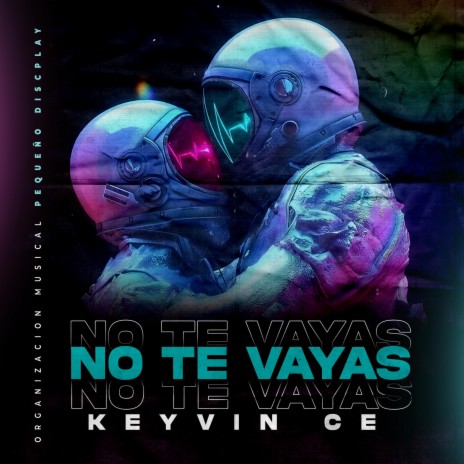 No Te Vayas Keyvin C