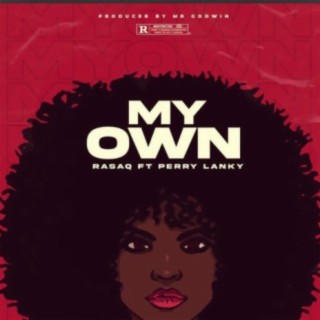 MY OWN (feat. PERRY LANKY)