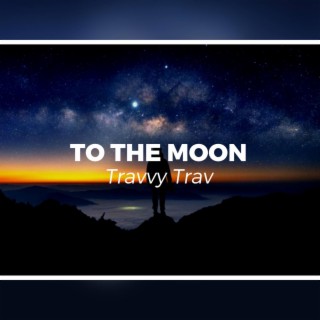 To The Moon