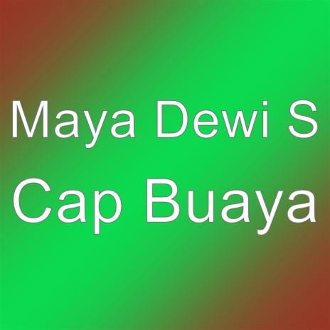 Cap Buaya | Boomplay Music