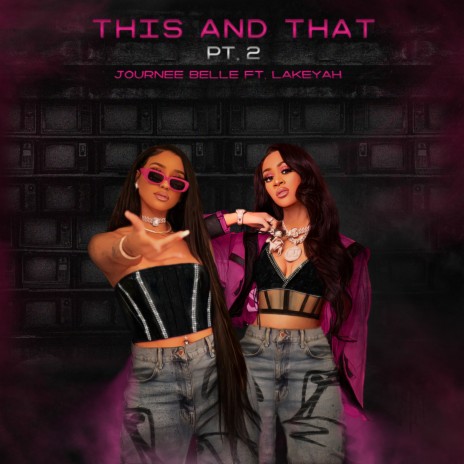 This and That Pt 2 ft. Lakeyah | Boomplay Music