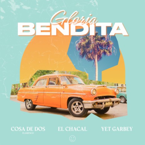 Gloria Bendita ft. El Chacal & Yet Garbey | Boomplay Music