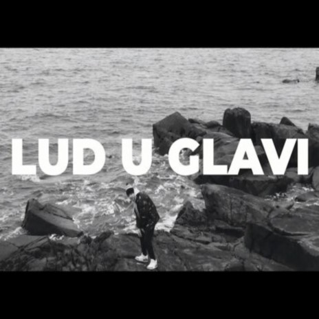 Lud u glavi | Boomplay Music