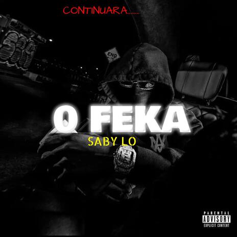 0 FEKA | Boomplay Music