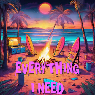 Everything I Need (feat. Paris Ray)