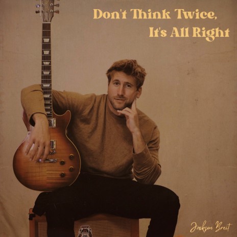 Don't Think Twice, It's All Right | Boomplay Music