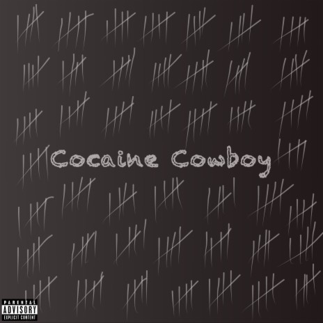 Cocaine Cowboy | Boomplay Music