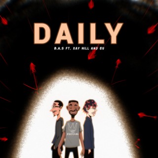 DAILY ft. Xay Hill & EU lyrics | Boomplay Music