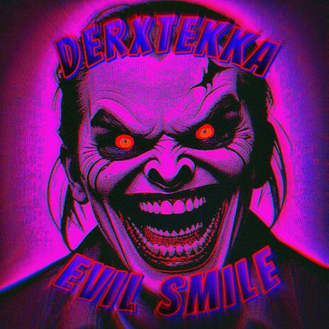 Evil Smile | Boomplay Music