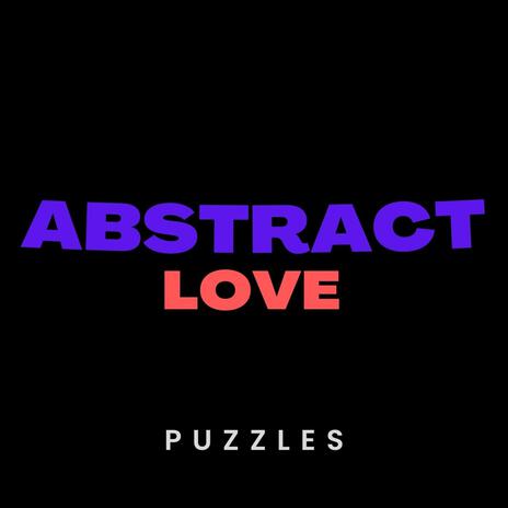 Abstract Love | Boomplay Music