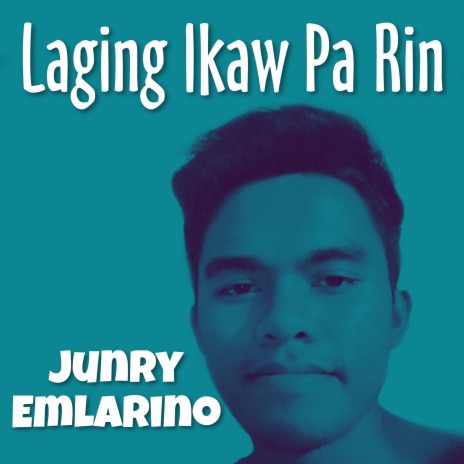 Laging Ikaw Pa Rin | Boomplay Music