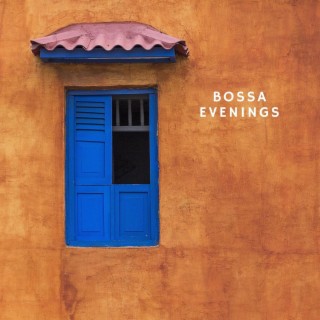 Bossa Evenings