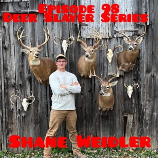 Deer Slayer Series - Shane Weidler