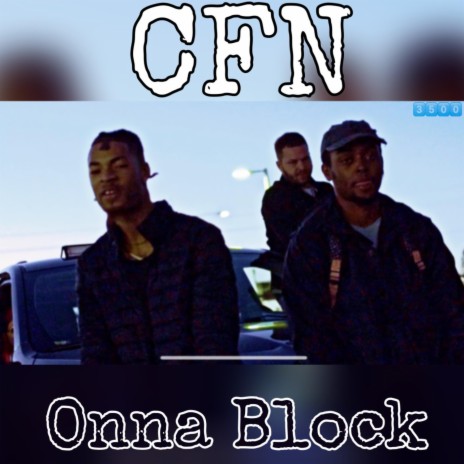 Onna Block (CFN) ft. Booga & Chop | Boomplay Music