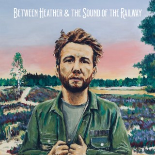 Between Heather & The Sound Of The Railway