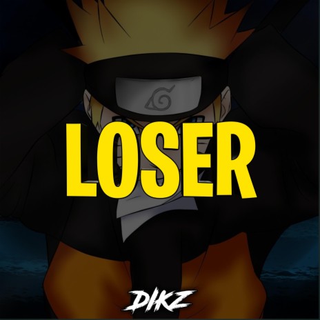 Loser (Naruto Rap) | Boomplay Music