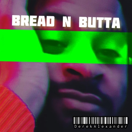 Bread-N-Butta | Boomplay Music