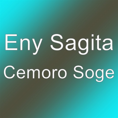 Cemoro Soge | Boomplay Music