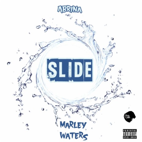 Slide ft. Marley Waters | Boomplay Music