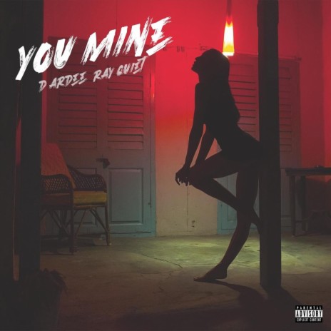 You Mine ft. Ray Quiet | Boomplay Music