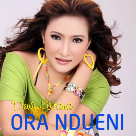 Ora Ndueni Dewi | Boomplay Music