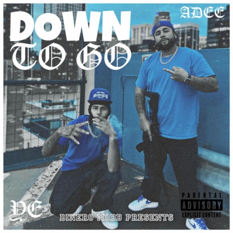 Down To Go ft. Adee | Boomplay Music