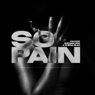 So pain (feat. Dreama DGK)