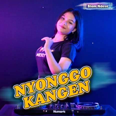 Nyonggo Kangen | Boomplay Music